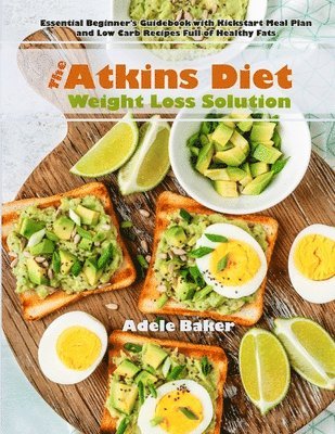bokomslag The Atkins Diet Weight Loss Solution