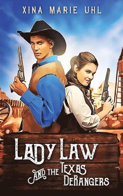 Lady Law and the Texas DeRangers 1