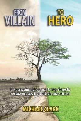 Michael Clark - From Villain to Hero, Häftad