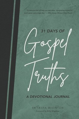 31 Days of Gospel Truths: A Devotional Journal 1