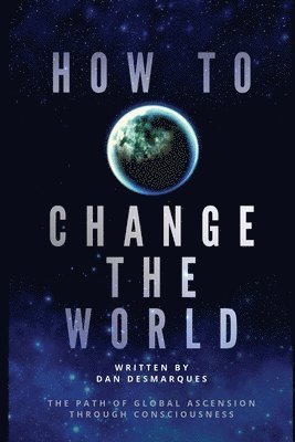 How to Change the World 1