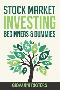 bokomslag Stock Market Investing Beginners & Dummies