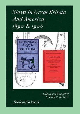 bokomslag Sloyd In Great Britain And America 1890 & 1906