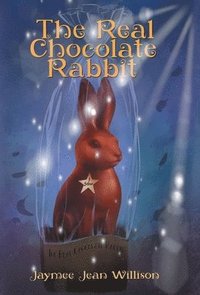 bokomslag The Real Chocolate Rabbit