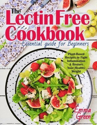 bokomslag The Lectin Free Cookbook