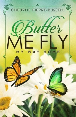 Butter Me Fly 1