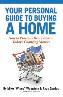 bokomslag Your Personal Guide to Buying a Home: How to Purchase Real Estate in Today's Changing Market