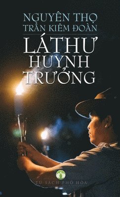 bokomslag L Th&#431; Huynh Tr&#431;&#7902;ng