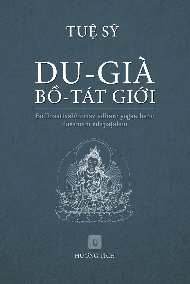 Tuệ Sỹ, Tu&#7879; S&#7929;, Tu¿ S¿,, Tu¿ S¿ - Du Già BỒ Tát GiỚi, Häftad