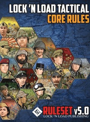 David Heath, Jeff Lewis - Lock 'n Load Tactical Core Rules v5.0, Inbunden