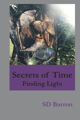 Secrets of Time: Finding Light 1