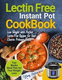 bokomslag Lectin Free Cookbook Instant Pot