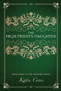 bokomslag The High Priest's Daughter