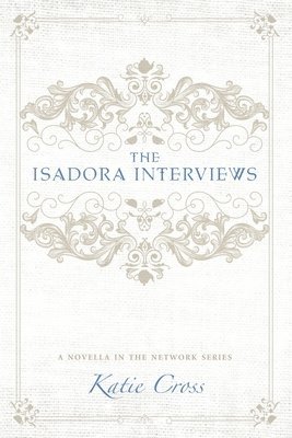 bokomslag The Isadora Interviews
