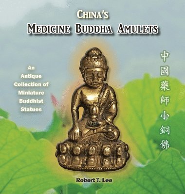 bokomslag China's Medicine Buddha Amulets