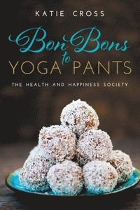 bokomslag Bon Bons to Yoga Pants