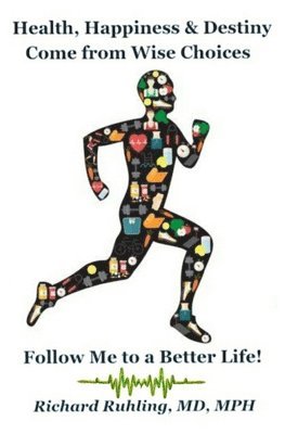 Health, Happiness & Destiny Come from Wise Choices--Follow Me to a Better Life! 1