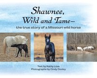 bokomslag Shawnee, Wild and Tame