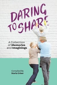 bokomslag Daring to Share