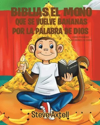 bokomslag Biblias El Mono Que Se Vuelve Bananas Por La Palabra de Dios