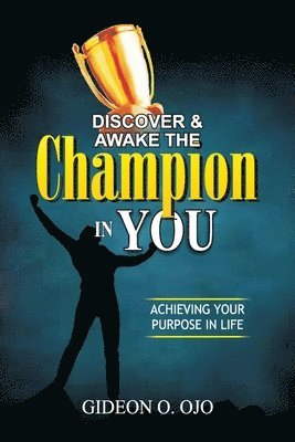 bokomslag Discover & Awake the Champion in You