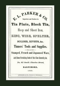 bokomslag E. L. Parker & Co. Tinners' Tools & Supplies, Baltimore 1868