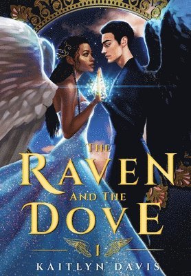 Kaitlyn Davis - Raven and the Dove, Inbunden