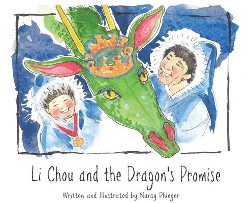 Nansy Phleger - Li Chou and the Dragon's Promise, Inbunden