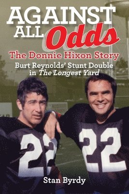 bokomslag Against All Odds: The Donnie Hixon Story