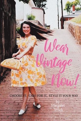 bokomslag Wear Vintage Now!