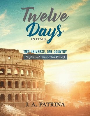 bokomslag Twelve Days in Italy (Naples and Rome plus Venice)