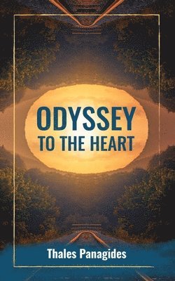 Thales Panagides - Odyssey to the Heart, Häftad