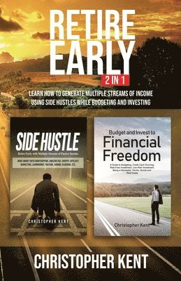 Christopher Kent - Retire Early - 2 in 1, Häftad