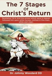 bokomslag The 7 Stages Of Christ's Return