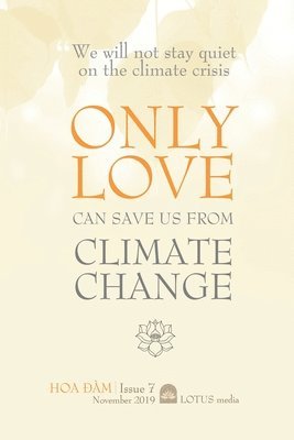 bokomslag ONLY LOVE CAN SAVE US FROM CLIMATE CHANGE