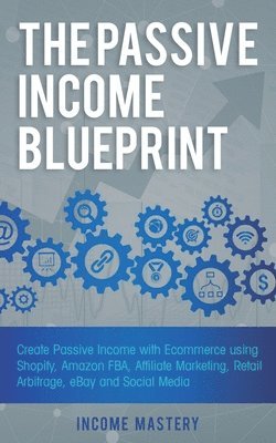 The Passive Income Blueprint 1