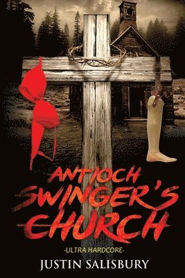 Antioch Swinger's Church Ultra Hardcore 1