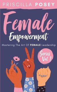 bokomslag Female Empowerment Series Vol. 1