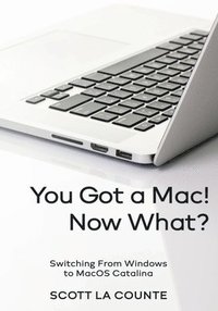 bokomslag You Got a Mac! Now What?