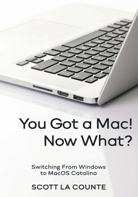 You Got a Mac! Now What? 1