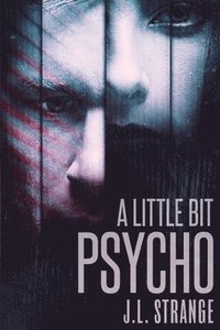 bokomslag Little Bit Psycho