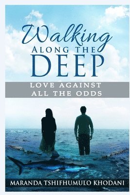 Walking Along the Deep 1