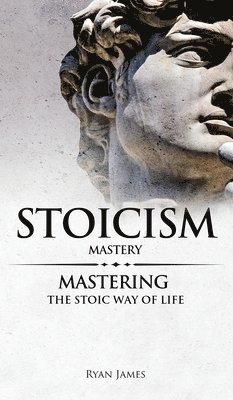 Ryan James - Stoicism, Inbunden