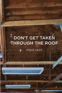 bokomslag Don't Get Taken Through the Roof