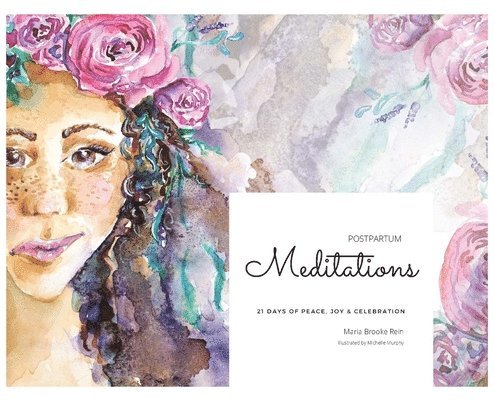 Postpartum Meditations 1