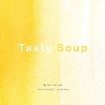 Albert Sawano - Tasty Soup, Häftad
