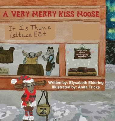 Elysabeth Eldering, Elysabeth, Eldering - Very Merry Kiss Moose, Inbunden