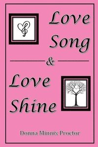 bokomslag Love Song & Love Shine