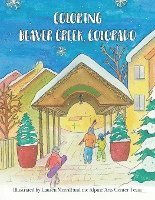 bokomslag Coloring Beaver Creek, Colorado