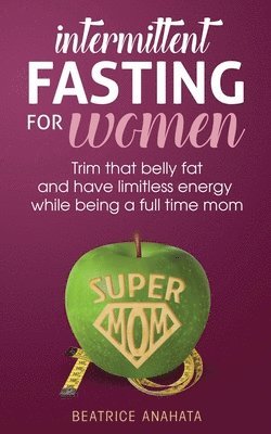 bokomslag Intermittent Fasting for women